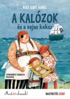 Kiss Judit Ágnes : A kalózok és a vajas keksz