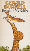 Durrell, Gerald : Beasts in My Belfry
