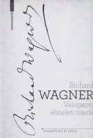 Wagner, Richard : Válogatott elméleti írások