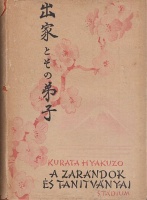 Kurata Hyakuzo : A zarándok és tanítványai 