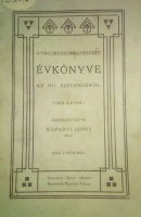 Kisparti János (szerk.) : A Váci Muzeumegyesület évkönyve az 1911.  esztendőről.