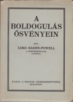 Baden-Powell, Robert Lord : A boldogulás ösvényein