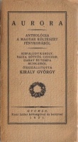 Király György (szerk.) : Aurora - Anthologia a magyar költészet fénykorából