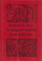 Szendrey Ákos : A magyar néphit boszorkánya