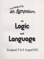 Bimbó Katalin - Máté András ((Ed.) : Logic and Language - Proceedings of the 4th Symposium