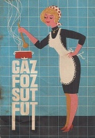 GÁZ - Főz Süt Fűt (Reklámfüzet)