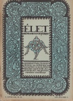 ÉLET - Képes heti folyóirat. V.évf. 40.sz., 1913. okt. (Címlap: Falus Elek)