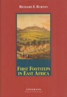 Burton, Richard F. : First Footsteps in East Africa or Exloration of Harar