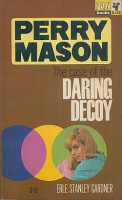 Gardner, Erle Stanley : The case of the daring Decoy - Perry Mason
