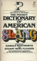 Wentworth, Harold - Flexner, Stuart Berg (Compiled and Ed.) : The Pocket Dictionary of American Slang