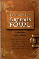 Colfer, Eoin  : Artemis Fowl -  Tündérekkel életre-halálra