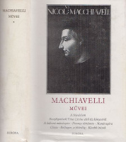 Machiavelli, Niccoló : -- művei I. kötet (Benne: A fejedelem)