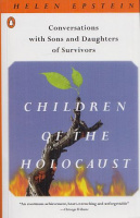 Epstein, Helen : Children of the Holocaust - Conversations with Sons and Daughters of Survivors
