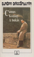 Camus, Albert : Közöny / A bukás