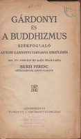 Bilkei Ferenc : Gárdonyi és a buddhizmus - Székfoglaló az egri Gárdonyi-társaság díszülésén