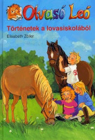 Zöller, Elizabeth : Történetek a lovasiskolából