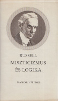 Russell, Bertrand : Miszticizmus és logika és egyéb tanulmányok