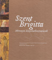 Szent Brigitta : Mennyei kinyilatkoztatások