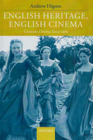 Higson, Andrew : English Heritage, English Cinema - Costume Drama since 1980