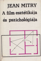 Mitry, Jean : A film esztétikája és pszichológiája I.