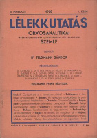 Feldmann Sándor, Dr. (szerk.) : Lélekkutatás - Pszichoanalitikai, orvosi, társadalomtudományi, jogtudományi és pedagógiai szemle. 1930. II. évf. 1. szám.