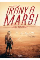 Nessmann,  Philippe : Irány a Mars!