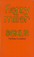 Miller, Henry : Sexus - The Rosy Crucifixion