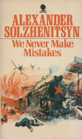 Solzhenitsyn,  Alexander : We Never Make Mistakes - Two Short Novels