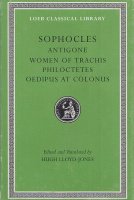 Sophocles : Antigone / Women of Trachis / Philoctetes / Oedipus at Colonus