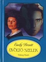  Brontë, Emily : Üvöltő szelek