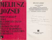 Méliusz József : Sors és jelkép - avagy egy erdélyi utazás regénye ezerkilencszáznegyvenháromban tizenkét fejezetben elbeszélve  (Dedikált)