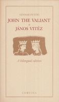 Petőfi Sándor : John the Valiant / János vitéz