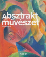 Elger, Dietmar - Uta Grosenick (szerk.) : Absztrakt művészet