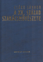 Csáky Sándor : A huszadik század szakácsművészete (Reprint kiadás)