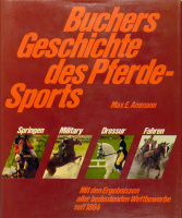 Ammann, Max E. : Geschichte des Pferde-Sports. Springen, Military, Dressur,Fahren.