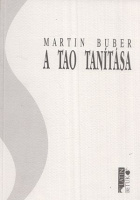 Buber, Martin : A tao tanítása