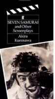 Kurosawa, Akira : The Seven Samurai. And Other Screenplays