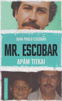 Escobar, Juan Pablo : Mr. Escobar - Apám titkai