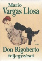 Vargas Llosa, Mario : Don Rigoberto feljegyzései