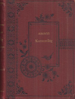 Abonyi Lajos : Az utolsó kuruczvilág - Regény három kötetben  [Egybekötve]