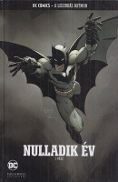 Snyder, Scott (szöveg) - Capullo, Greg és Albuquerque, Rafael (rajz) : Nulladik év 1. rész - A legendás Batman