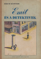 Kästner, Erich : Emil és a detektívek  (1. magyar nyelvű kiadás)
