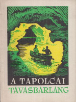 Zákonyi Ferenc (szerk.) : A tapolcai tavasbarlang