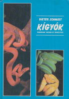 Schmidt, Dieter : Kígyók terráriumi tartása és tenyésztése