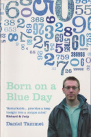 Tammet, Daniel : Born on a Blue Day - A Memoir of Asperger's and an Extraordinary Mind
