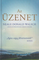 Walsch, Neale Donald : Az üzenet