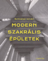 Schneller István : Modern szakrális épületek