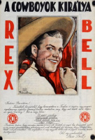 Róna Emy (graf.) : REX BELL A cowboyok királya. (The Cowboy Kid. 1928.). 