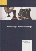 Gönczöl Katalin et al. (szerk.) : Kriminológia - Szakkriminológia