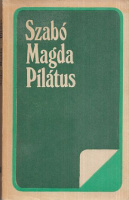 Szabó Magda : Pilátus